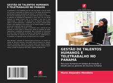 GESTÃO DE TALENTOS HUMANOS E TELETRABALHO NO PANAMÁ的封面