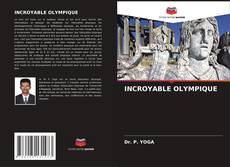 Buchcover von INCROYABLE OLYMPIQUE