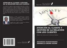 Bookcover of ATENCIÓN AL CLIENTE Y GESTIÓN DE LA RELACIÓN CON LOS CLIENTES