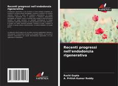 Portada del libro de Recenti progressi nell'endodonzia rigenerativa