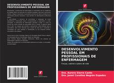 DESENVOLVIMENTO PESSOAL EM PROFISSIONAIS DE ENFERMAGEM的封面