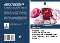 Phenolische Verbindungen und biologische Eigenschaften von Zwiebeln aus Burkina Faso kitap kapağı