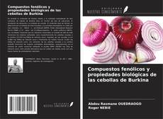 Copertina di Compuestos fenólicos y propiedades biológicas de las cebollas de Burkina