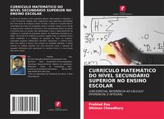 Bookcover of CURRÍCULO MATEMÁTICO DO NÍVEL SECUNDÁRIO SUPERIOR NO ENSINO ESCOLAR