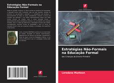 Bookcover of Estratégias Não-Formais na Educação Formal
