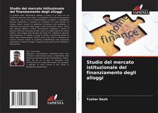 Bookcover of Studio del mercato istituzionale del finanziamento degli alloggi
