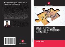 Обложка Estudo do Mercado Financeiro da Habitação Institucional