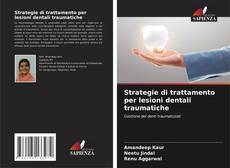 Capa do livro de Strategie di trattamento per lesioni dentali traumatiche 