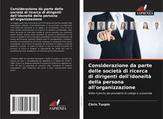 Bookcover of Considerazione da parte delle società di ricerca di dirigenti dell'idoneità della persona all'organizzazione