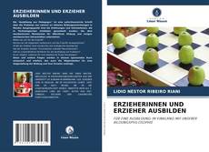 Bookcover of ERZIEHERINNEN UND ERZIEHER AUSBILDEN