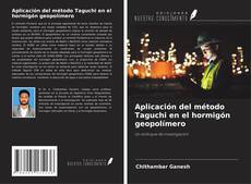 Bookcover of Aplicación del método Taguchi en el hormigón geopolímero