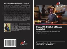 Bookcover of QUALITÀ DELLA VITA AL LAVORO