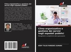 Clima organizzativo e gestione dei servizi negli ospedali pubblici kitap kapağı
