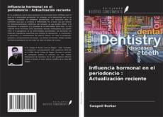 Portada del libro de Influencia hormonal en el periodoncio : Actualización reciente