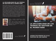 Buchcover von LA APLICABILIDAD DE LAS TEORÍAS DE GESTIÓN EN EL MUNDO BANI