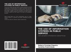 Обложка THE USE OF INFORMATION SYSTEMS IN PUBLIC SERVICE