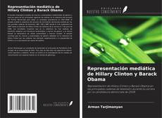 Bookcover of Representación mediática de Hillary Clinton y Barack Obama