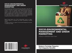 Bookcover of SOCIO-ENVIRONMENTAL MANAGEMENT AND GREEN MARKETING