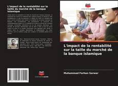 Bookcover of L'impact de la rentabilité sur la taille du marché de la banque islamique