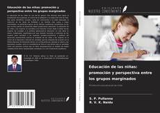 Capa do livro de Educación de las niñas: promoción y perspectiva entre los grupos marginados 
