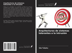 Capa do livro de Arquitecturas de sistemas tolerantes a la intrusión 