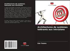 Copertina di Architectures de systèmes tolérants aux intrusions
