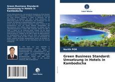 Couverture de Green Business Standard: Umsetzung in Hotels in Kambodscha