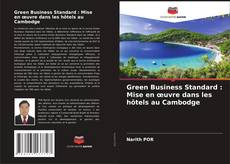 Green Business Standard : Mise en œuvre dans les hôtels au Cambodge的封面