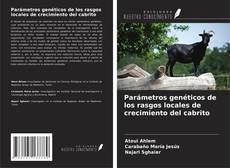 Bookcover of Parámetros genéticos de los rasgos locales de crecimiento del cabrito
