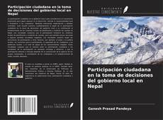 Buchcover von Participación ciudadana en la toma de decisiones del gobierno local en Nepal