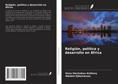 Copertina di Religión, política y desarrollo en África