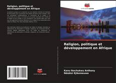 Buchcover von Religion, politique et développement en Afrique