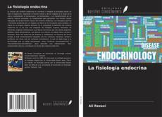 Bookcover of La fisiología endocrina