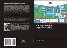 La physiologie endocrinienne的封面