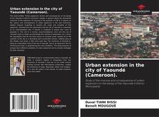 Urban extension in the city of Yaoundé (Cameroon). kitap kapağı