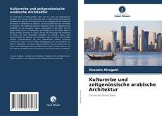 Copertina di Kulturerbe und zeitgenössische arabische Architektur