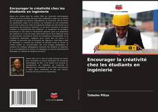 Capa do livro de Encourager la créativité chez les étudiants en ingénierie 