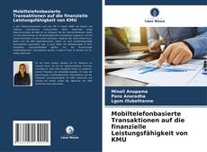 Bookcover of Mobiltelefonbasierte Transaktionen auf die finanzielle Leistungsfähigkeit von KMU