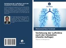 Buchcover von Verletzung der Luftröhre nach der Intubation (Zweite Auflage)