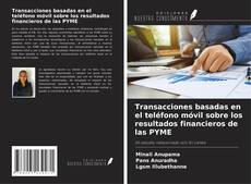 Buchcover von Transacciones basadas en el teléfono móvil sobre los resultados financieros de las PYME