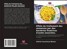 Portada del libro de Effets du traitement des semences par des bactéries fixatrices d'azote associées.