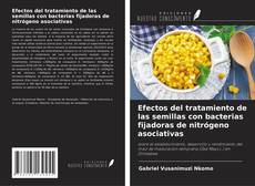 Copertina di Efectos del tratamiento de las semillas con bacterias fijadoras de nitrógeno asociativas