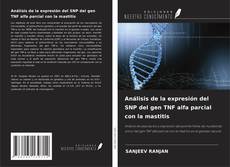 Bookcover of Análisis de la expresión del SNP del gen TNF alfa parcial con la mastitis