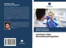 Lehrbuch über Wurzelkanaliriganten kitap kapağı