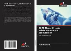 Borítókép a  2020 Novel Crises, esiste ancora o è scomparso? - hoz