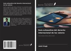 Borítókép a  Guía exhaustiva del derecho internacional de los valores - hoz