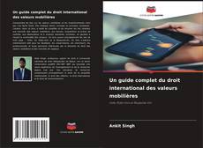 Portada del libro de Un guide complet du droit international des valeurs mobilières