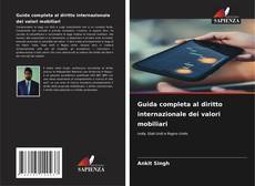 Обложка Guida completa al diritto internazionale dei valori mobiliari