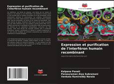 Buchcover von Expression et purification de l'interféron humain recombinant
