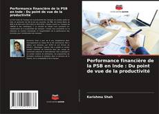 Bookcover of Performance financière de la PSB en Inde : Du point de vue de la productivité